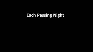 Watch Passage Each Passing Night video