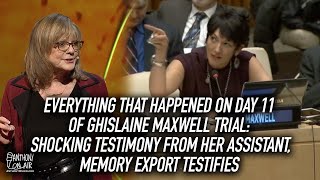 Everything That Happened on Day 11 of Ghislaine Maxwell Trial: Shocking Testimony From Her Assistant