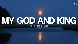 Watch Terry Macalmon My God And King video