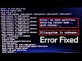 How to fix Grub error: no such partition Unknown File System (Error Fixed)