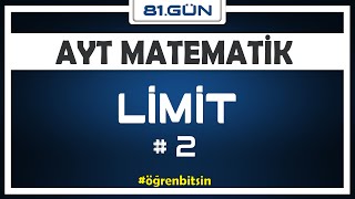 Limit 2 | AYT MATEMATİK KAMPI 81.gün | Rehber Matematik