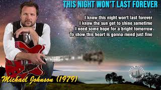 Watch Michael Johnson This Night Wont Last Forever video