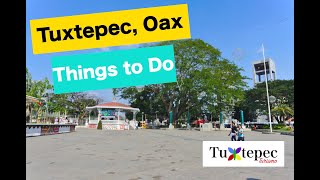 Things To Do And See In Tuxtepec, Oaxaca North Of The State Of Oaxaca
