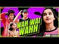 Wah Wai Wahh Video | Neha Kakkar | Sukhe Muzical Doctorz | Jaani | Bhushan Kumar | New Song 2019