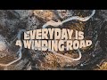 Everyday Is a Winding Road - Week 4