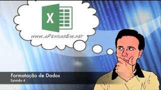 Tutorial Excel 2013 (Ep 4 - Formatação de Dados)