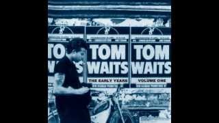 Watch Tom Waits Goin Down Slow video