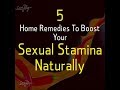 5 Home Remedies To Boost Your Sexual Stamina Naturally
