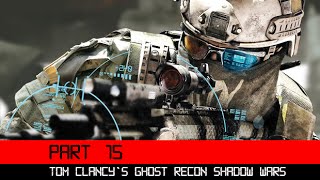 Tom Clancy's Ghost Recon Shadow Wars 3DS HD Gameplay Walkthrough Part 15