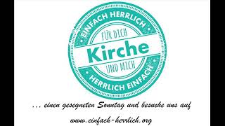 Wache auf der Du schläfst - einfach herrlich - herrlich einfach - Kirche für DICH und mich