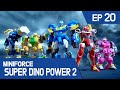 [MINIFORCE Super Dino Power2] Ep.20: Super Bots to the Rescue