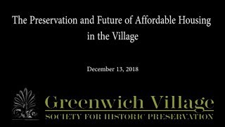 The Preservation and Future of Affordable Housing in the Village 12-13-18