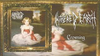 Watch Withered Earth Crowning video