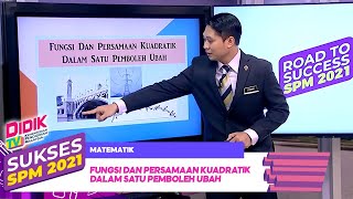 Sukses SPM (2021) | Matematik - Fungsi Dan Persamaan Kuadratik Dalam Satu Pembol