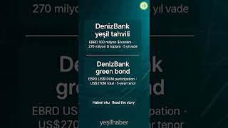 Ebrd, Denizbankın 5 Yıl Vadeli Yeşil Tahviline 100 Milyon Dolar Yatırım Yaptı