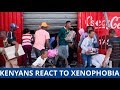 Kenyans reactions after South Africa xenophobic attacks on fo...
