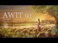 AWIT 91 - Ang Diyos Ang Mag-Iingat sa Atin (Psalms 91)