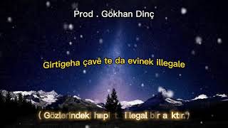 Ez Û Tu - Şehriban duman Kurdish Trap Remix  /  Prod. Gökhan Dinç