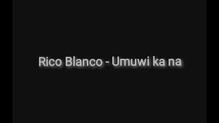 Watch Rico Blanco Umuwi Ka Na video