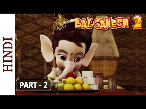 Bal Ganesh 2 - Part 2 Of 7 - Story of lord Ganesh