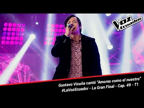 Gustavo Vicuña cantó “Amores como el nuestro” - La Voz Ecuador - La Final - Cap. 49 - T1