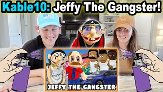 Kable10: Jeffy The Gangster! *Reaction*