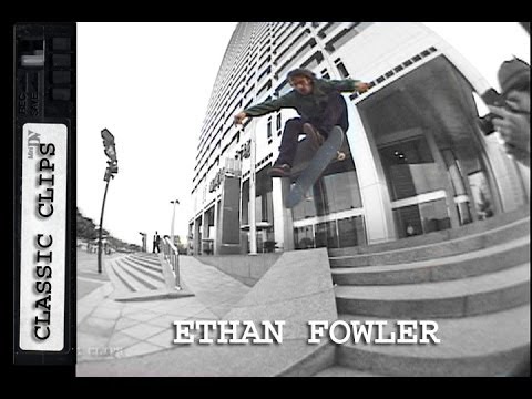 Ethan Fowler Skateboarding Classic Clips #156 China