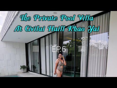 รีวิว พลูวิลล่า เขาใหญ่ @ The Private Pool Villas at Civilai Hill Khao Yai