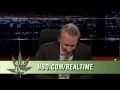 Real Time with Bill Maher: ‘Twas the Night Before 4/20 (HBO)
