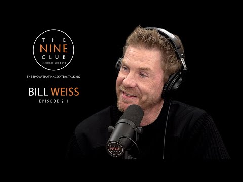 Bill Weiss | The Nine Club With Chris Roberts - Episode 211