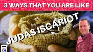 3 WAYS THAT WE ALL CAN BE LIKE JUDAS - PASTOR DJ HARRY