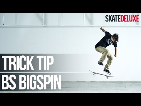 BS Bigspin | Skateboard Trick Tip | Français/French | skatedeluxe