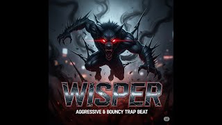 Free For Profit Wisper Dark Trap Aggressive Type Beat.