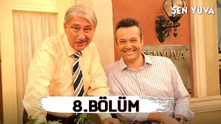 Şen Yuva 8. Bölüm