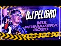 DJ PELIGRO || “CUANDO QUIERA JUERGUEAR, NO DIRÉ NADA, PERO HABRÁN SEÑALES” (Mix Primavera 2023)