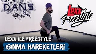 Dans Etmeden Önce Nasıl Isınılır? - Le Ile Freestyle