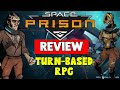 Space Prison Review - Survive The Galaxy's Toughest Prison (Turn-Based RPG)