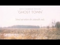 view Ghost Town (Someones Dream)