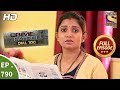 Crime Patrol Dial 100 - Ep 790 - Full Episode - 1st June, 2018