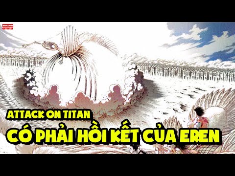 Attack On Titan - Liệu Có Phải Hồi Kết Cho Eren? | Bình Luận Chương Mới Nhất