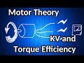 Brushless motor theory 01 - KV and torque efficiency