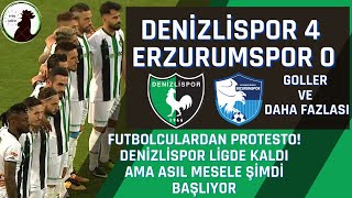 Denizlispor 4-0 Erzurumsporler Ve Futbolcuların Protestosu