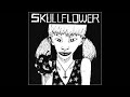 Skullflower - Choady Foster / Spent Force single 1994
