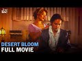 Desert Bloom | Full Movie | Love Love