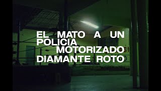 Watch El Mato A Un Policia Motorizado Diamante video