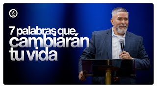 7 Palabras Que Cambiarán Tu Vida Pastor Toby Jr.