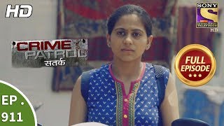 Crime Patrol Satark - Ep 911 - Full Episode - 15th April, 2018 Crime Patrol Satark - Ep 911 - Full Episode - 15th April, 2018