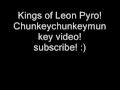 Kings of Leon Pyro LYRICS ON SCREEN