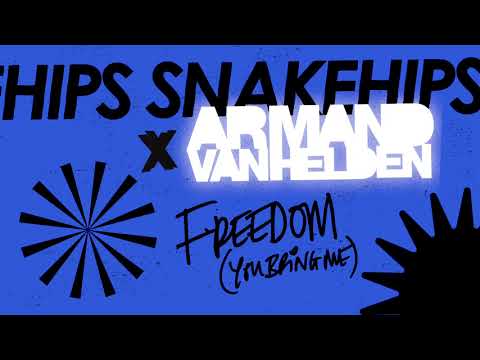 Snakehips x Armand Van Helden - Freedom (You Bring Me) (Official Visualiser)