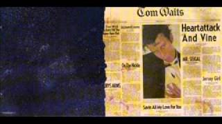 Watch Tom Waits Saving All My Love For You video